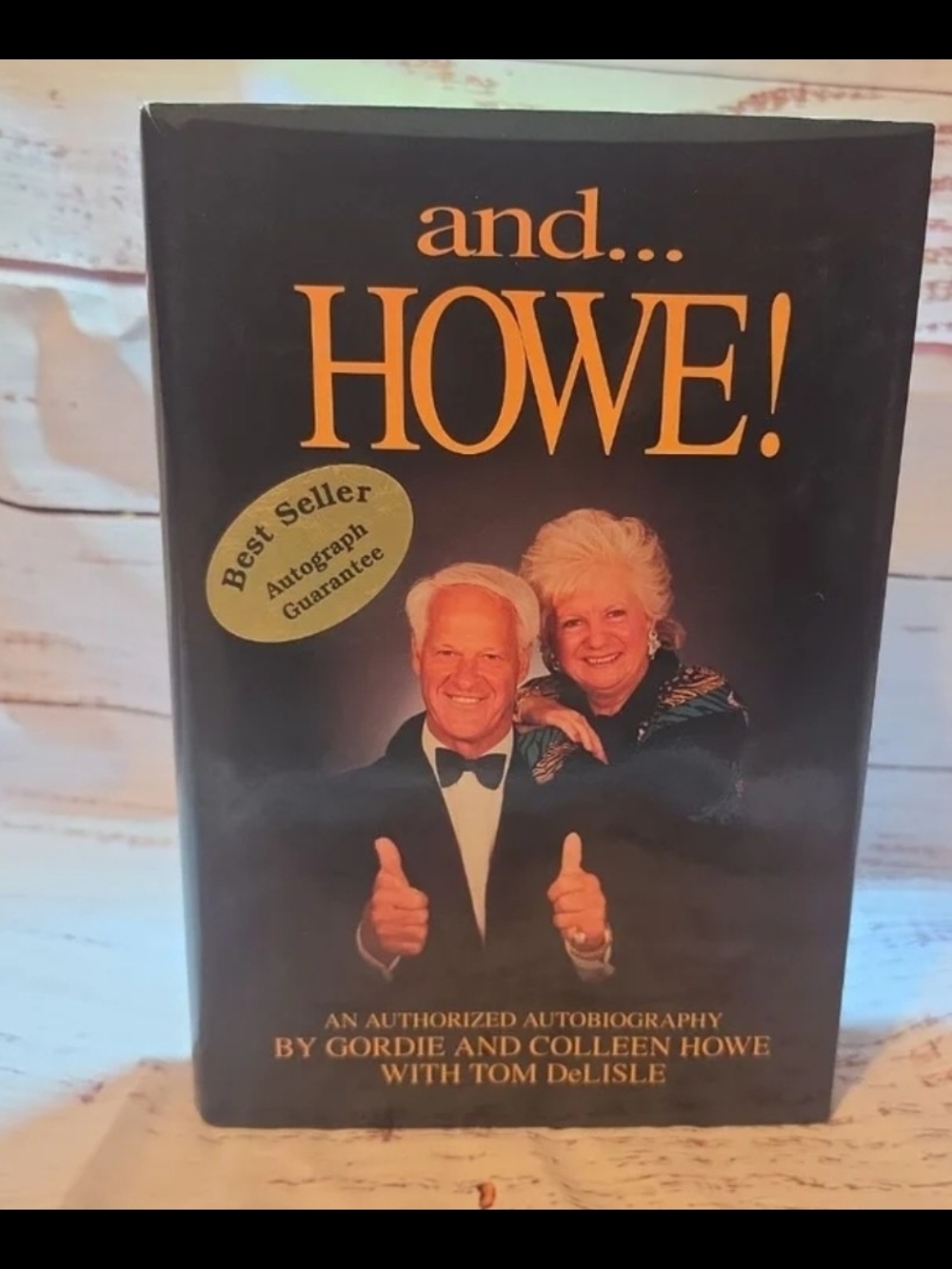 and... HOWE! Hardcover Autobiography by Gordie and Colleen Howe - Black